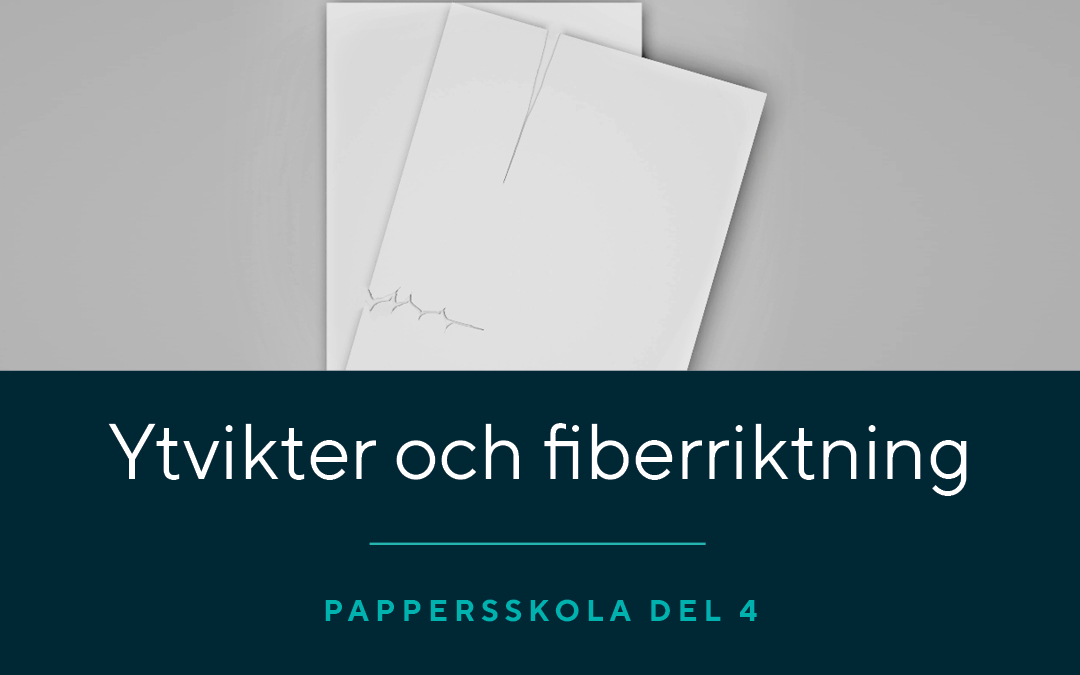 Pappersskola del 4 – Fiberriktning Taberg Media Group
